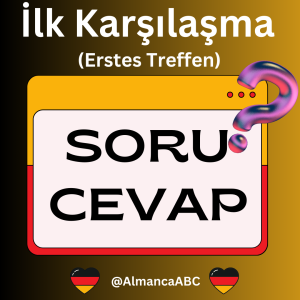 100 Erstes Treffen &Uuml;bung (Almanca İlk Karşılaşma C&uuml;mle Kalıpları Alıştırması) @AlmancaABC