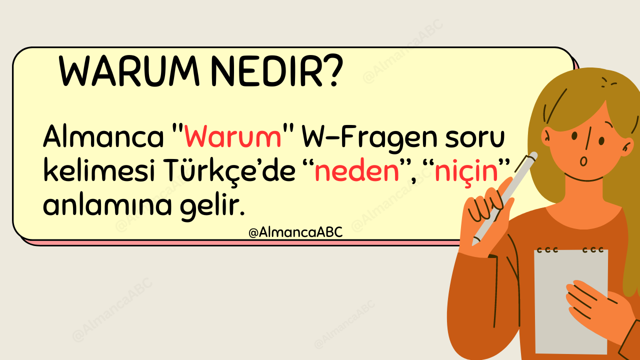 Almanca Warum w-Fragen soru kelimesi Türkçe çevirisi nedir