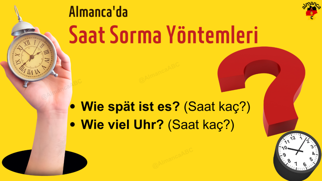 Almanca'da Saat Sorma Y&ouml;ntemleri